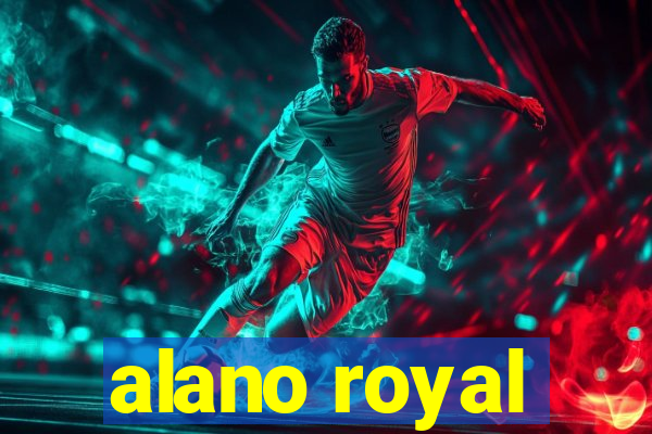 alano royal